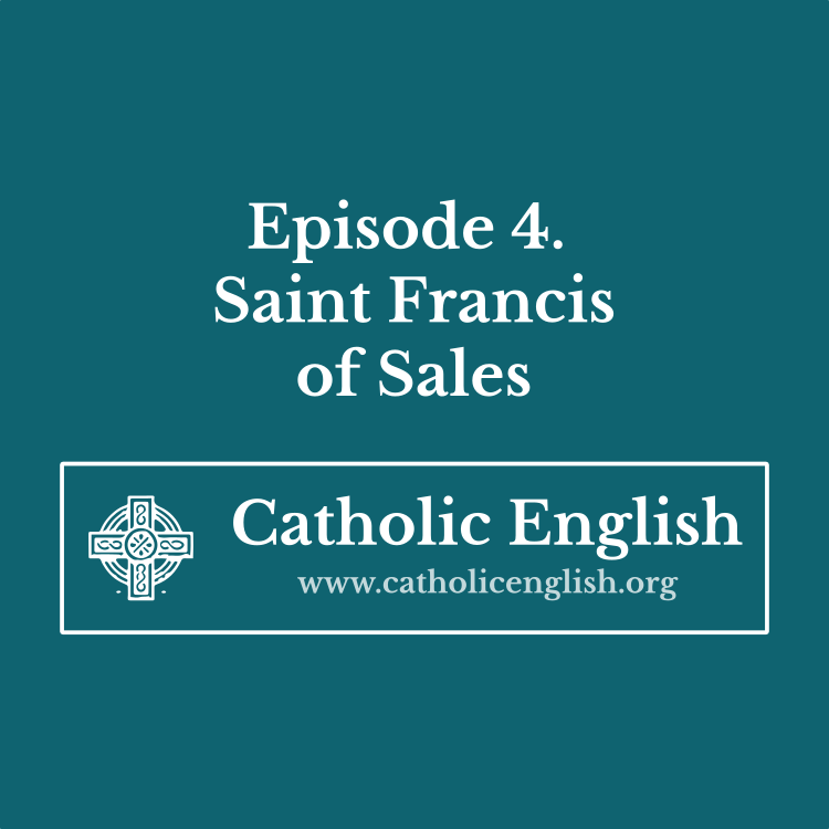 CE4: St Francis of Sales – Democratising&nbsp;Devotion